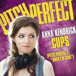 Слушать альбом - Cups (Pitch Perfect’s “When I’m Gone”) (2013)