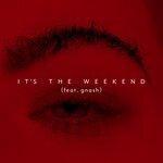Слушать альбом - It's the Weekend (2018)