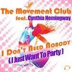 Слушать альбом - I Don't Need Nobody (I Just Wanna Party) (2018)