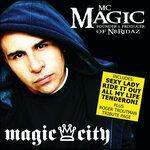 Слушать альбом - MAGIC CITY (2006)