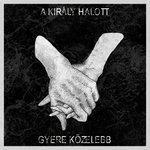 Слушать альбом - Gyere Közelebb (2018)