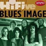 Слушать альбом - Rhino Hi-Five: Blues Image (2005)