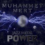 Слушать альбом - Jazz Metal Power (2018)