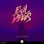 Слушать альбом - Evil Deeds EP (2017)
