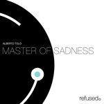 Слушать альбом - Master of Sadness (2018)
