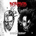 Слушать альбом - The System Reboot (2018)