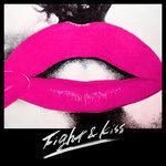 Слушать альбом - Fight & Kiss (2018)