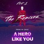 Слушать альбом - A Hero Like You (2018)
