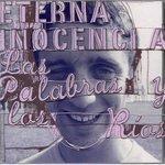 Слушать альбом - Las Palabras y los Ríos (2004)