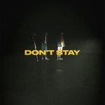 Слушать альбом - Don’t Stay (2018)