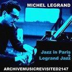Слушать альбом - Jazz in Paris and Legrand Jazz (2012)