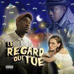 Слушать альбом - Le Regard Qui Tue (2019)