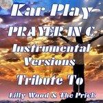 Слушать альбом - Prayer In C: Tribute to Lilly Wood & The Prick and Robin Schulz (2014)