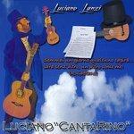 Слушать альбом - Luciano CantaRino (2017)