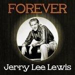 Слушать альбом - Forever Jerry Lee Lewis (2013)