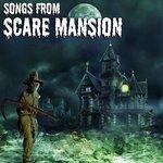 Слушать альбом - Songs From Scare Mansion (2018)