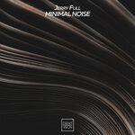 Слушать альбом - Minimal Noise (2019)