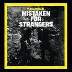 Слушать альбом - Mistaken For Strangers (2007)