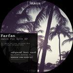 Слушать альбом - Farfan - Dance For Love EP (2018)