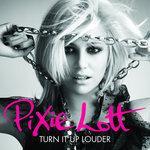 Слушать альбом - Turn It Up (Louder) (2010)