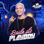 Слушать альбом - Baile Do Playboy (2019)