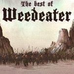 Слушать альбом - The Best of Weedeater (2018)