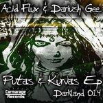 Слушать альбом - Putas & Kurvas EP (2010)
