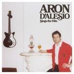 Слушать альбом - Aron D'alesio Sings the Hits (2018)