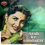 Слушать альбом - Arab Ke Saudagar (2018)