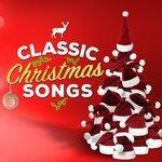 Слушать альбом - Classic Christmas Songs (2014)