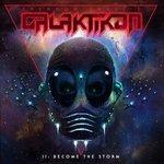 Слушать альбом - Galaktikon II: Become the Storm (2017)
