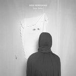 Слушать альбом - Dos Personas (2018)