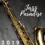 Слушать альбом - Jazz Paradise 2019 - Relaxing Piano Bar Music, Late Night Smooth Jazz Music