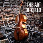 Слушать альбом - The Art of Cello (2019)