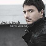 Слушать альбом - Electric Touch (2010)