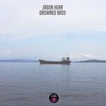 Слушать альбом - Drowned Bass (2019)