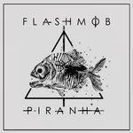 Слушать альбом - Piranha (2018)