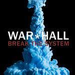 Слушать альбом - Break The System (2018)