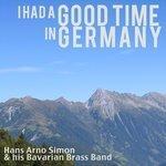 Слушать альбом - I Had a Good Time in Germany (2012)