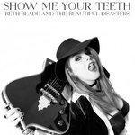 Слушать альбом - Show Me Your Teeth (2019)