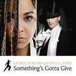 Слушать альбом - Something's Gotta Give (2018)