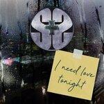 Слушать альбом - I Need Love Tonight (2019)
