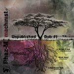 Слушать альбом - Unpublished Dub (2018)