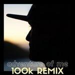 Слушать альбом - Adventure of Me: 100k Remix (2018)