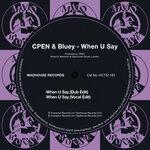 Слушать альбом - When U Say (2019)