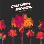 Слушать альбом - California Dreaming (2016)