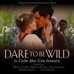 Слушать альбом - Dare to Be Wild Soundtrack (2018)