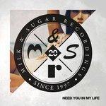Слушать альбом - Need You in My Life (2018)