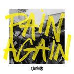 Слушать альбом - Pain Again (2017)