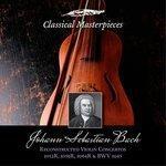 Johann Sebastian Bach: Reconstructed Violin Concertos BWV1052R,1056R,1064R & BWV1045 (2018)